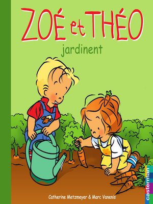 cover image of Zoé et Théo (Tome 29)--Zoé et Théo jardinent
